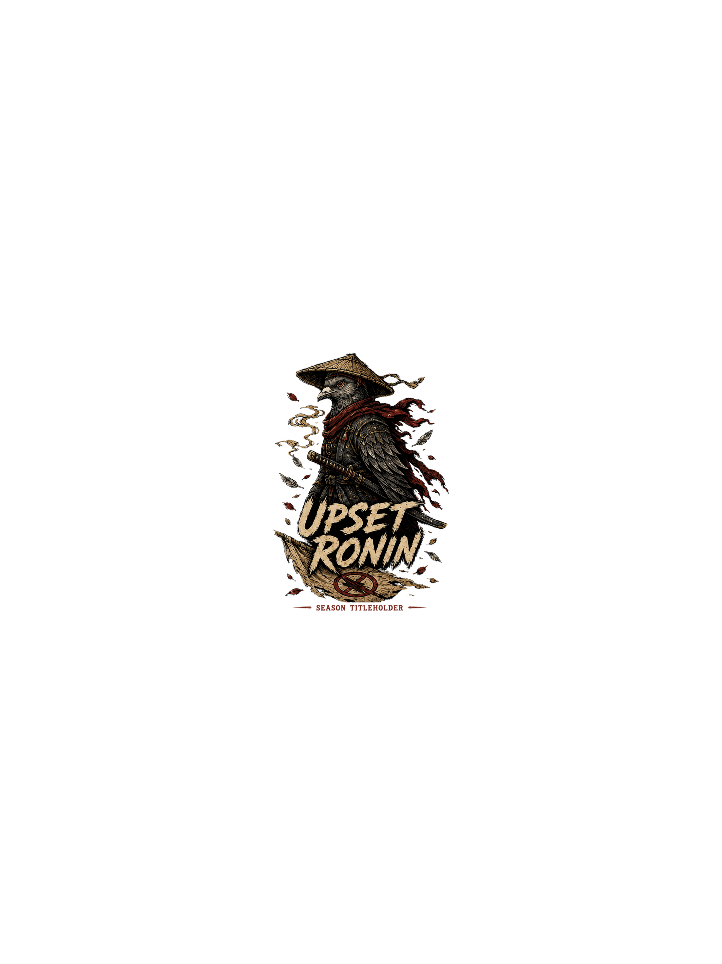 Upset Ronin — Seasonal Titleholder Shirt transparent production artwork